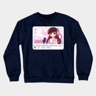 live stream livestream twitch just chatting dva gaming overwatch Crewneck Sweatshirt